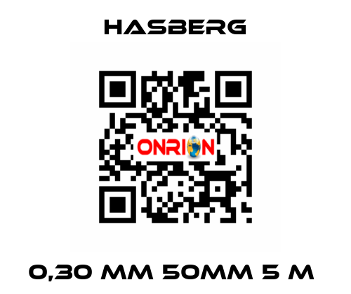 0,30 MM 50MM 5 M  Hasberg