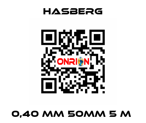 0,40 MM 50MM 5 M  Hasberg