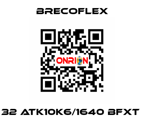 32 ATK10K6/1640 BFXT  Brecoflex