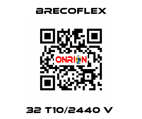 32 T10/2440 V  Brecoflex