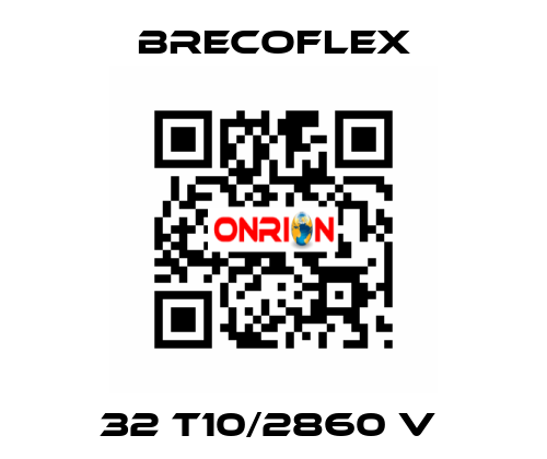 32 T10/2860 V  Brecoflex