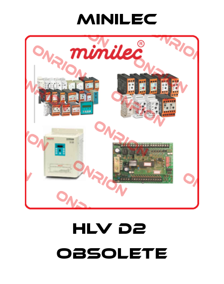 HLV D2  obsolete Minilec