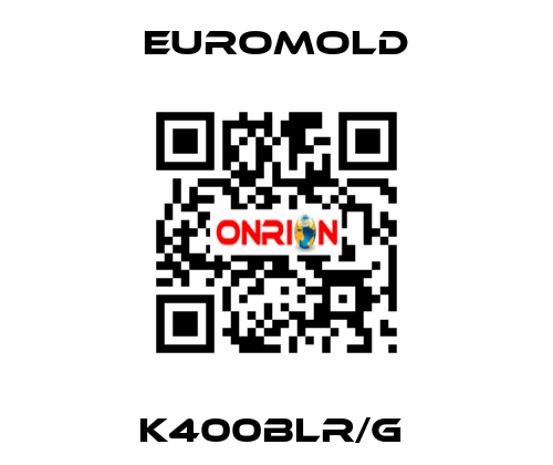 K400BLR/G  EUROMOLD