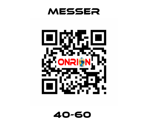 40-60  Messer