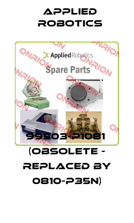 99503-P1081  (obsolete - replaced by 0810-P35N) Applied Robotics
