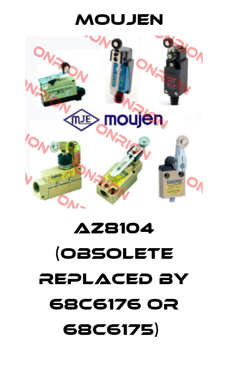 AZ8104 (obsolete replaced by 68C6176 or 68C6175)  Moujen