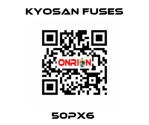 50PX6  Kyosan Fuses