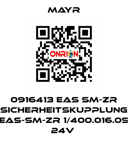 0916413 EAS SM-ZR SICHERHEITSKUPPLUNG EAS-SM-ZR 1/400.016.0S 24V  Mayr