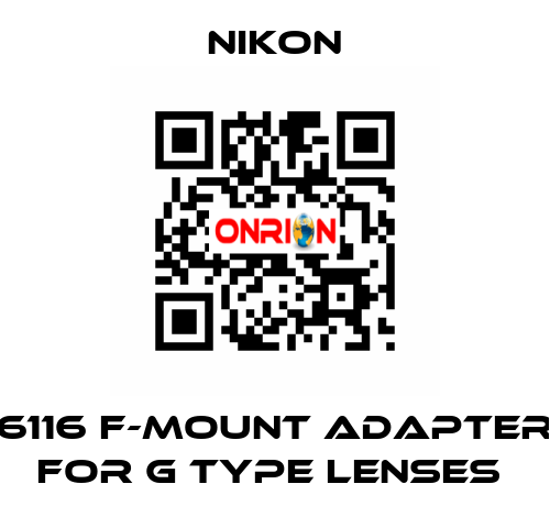 6116 F-MOUNT ADAPTER FOR G TYPE LENSES  Nikon