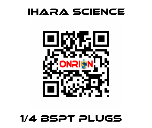 1/4 BSPT PLUGS    Ihara Science