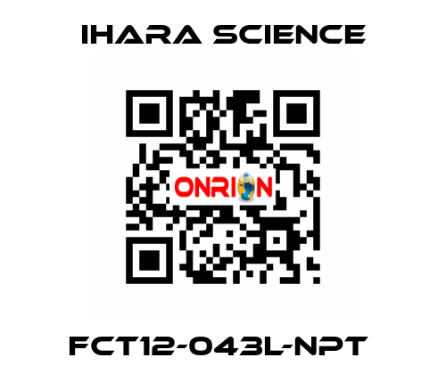 FCT12-043L-NPT  Ihara Science