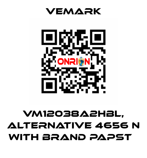 VM12038A2HBL, alternative 4656 N with brand Papst   Vemark