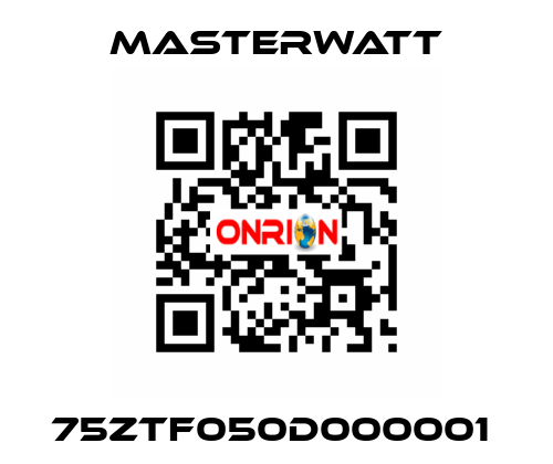 75ZTF050D000001  Masterwatt