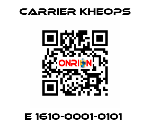 E 1610-0001-0101  Carrier Kheops