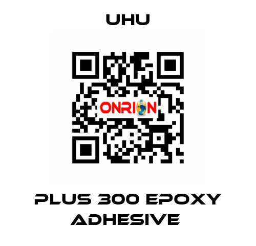 PLUS 300 EPOXY ADHESIVE  UHU