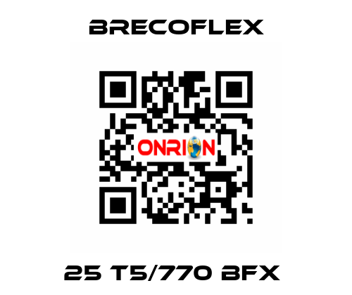 25 T5/770 BFX  Brecoflex