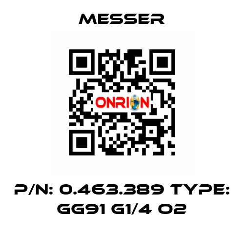 p/n: 0.463.389 type: GG91 G1/4 O2 Messer