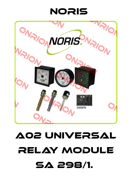 A02 UNIVERSAL RELAY MODULE SA 298/1.  Noris