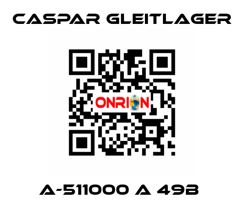 A-511000 A 49B  Caspar Gleitlager