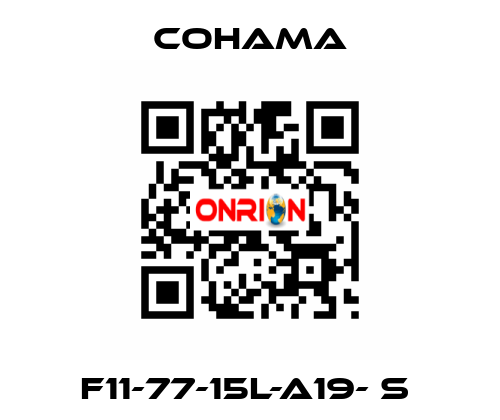 F11-77-15L-A19- S  Cohama