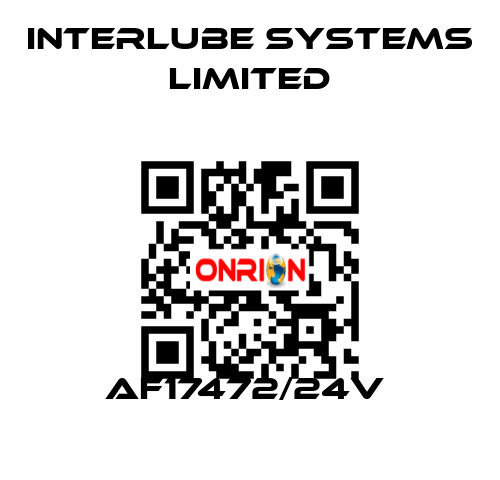 AF17472/24V  Interlube Systems Limited