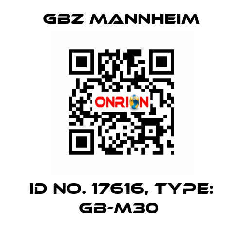 Id No. 17616, Type: GB-M30  GBZ MANNHEIM