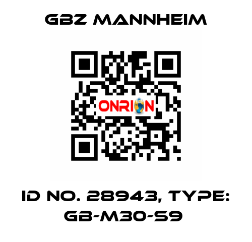 Id No. 28943, Type: GB-M30-S9  GBZ MANNHEIM