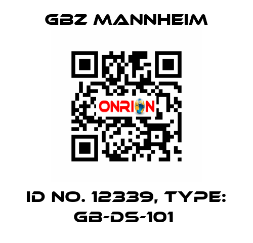 Id No. 12339, Type: GB-DS-101  GBZ MANNHEIM