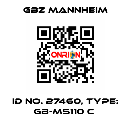 Id No. 27460, Type: GB-MS110 C  GBZ MANNHEIM