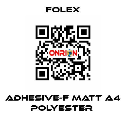 ADHESIVE-F MATT A4 POLYESTER  Folex