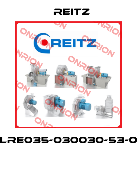 LRE035-030030-53-0  Reitz