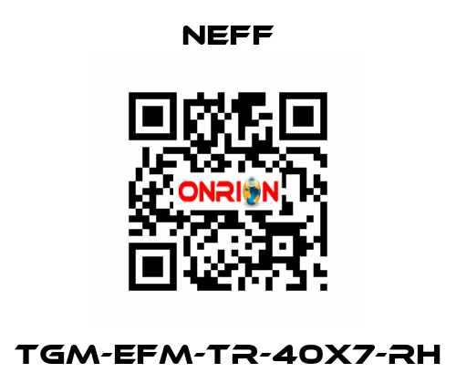 TGM-EFM-Tr-40x7-RH Neff