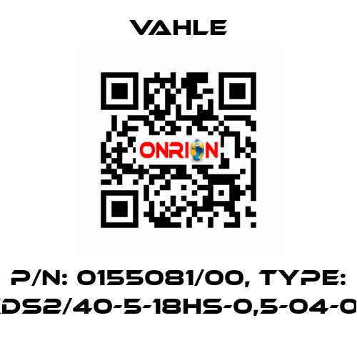 P/n: 0155081/00, Type: SA-KDS2/40-5-18HS-0,5-04-06-06 Vahle