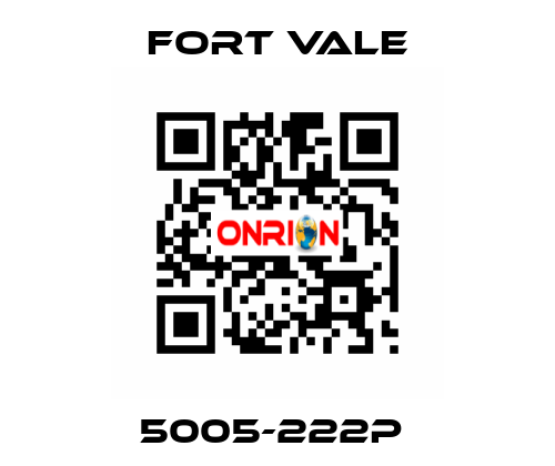 5005-222P  Fort Vale