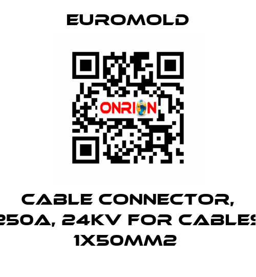 Cable connector, 250A, 24kV for cables 1x50mm2  EUROMOLD