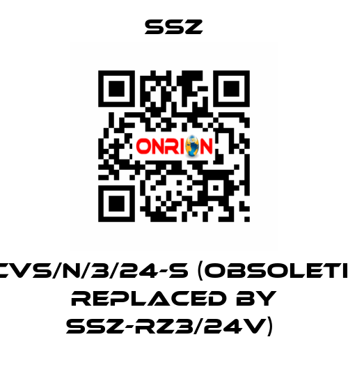 CVS/N/3/24-S (Obsolete replaced by SSZ-RZ3/24V)  Ssz