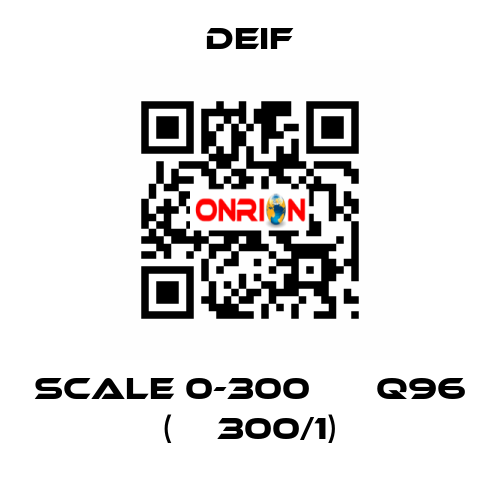 scale 0-300 А ЕQ96 (ТТ300/1) Deif