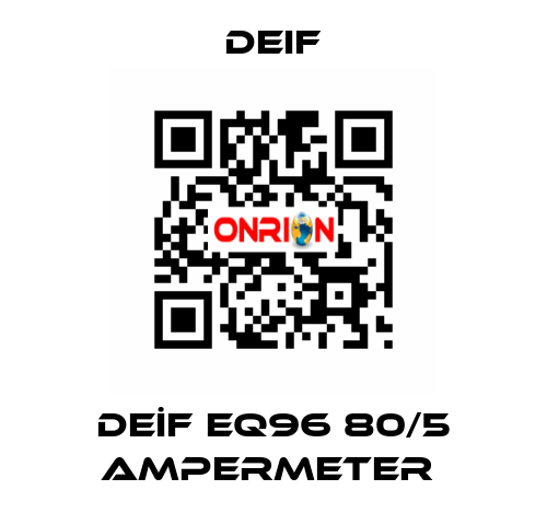 DEİF EQ96 80/5 AMPERMETER  Deif