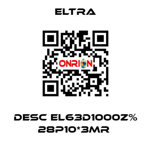 DESC EL63D1000Z% 28P10*3MR  Eltra