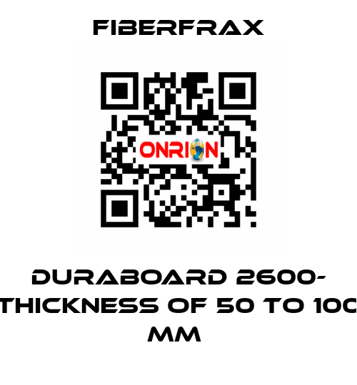 DURABOARD 2600- THICKNESS OF 50 TO 100 MM  Fiberfrax