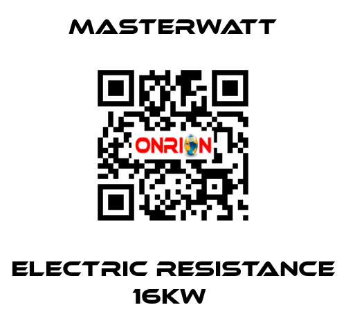 ELECTRIC RESISTANCE 16KW  Masterwatt