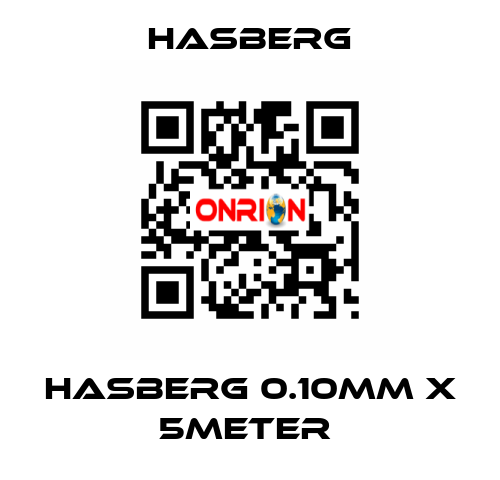 HASBERG 0.10mm X 5meter  Hasberg