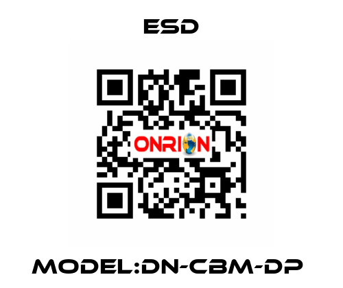 MODEL:DN-CBM-DP  ESD