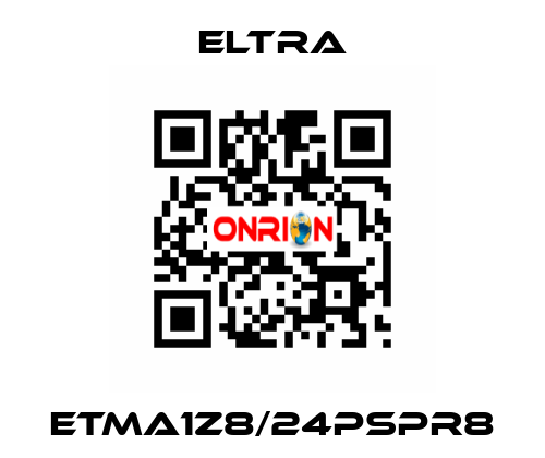 ETMA1Z8/24PSPR8 Eltra