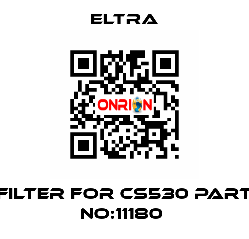 filter for CS530 Part No:11180  Eltra