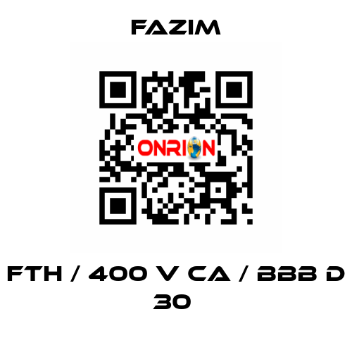 FTH / 400 V CA / BBB D 30  Fazim