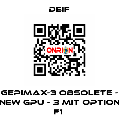 GEPIMAX-3 OBSOLETE - NEW GPU - 3 MIT OPTION F1  Deif