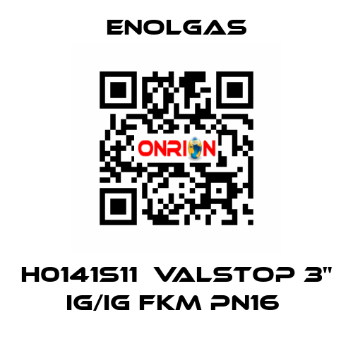 H0141S11  VALSTOP 3" IG/IG FKM PN16  Enolgas