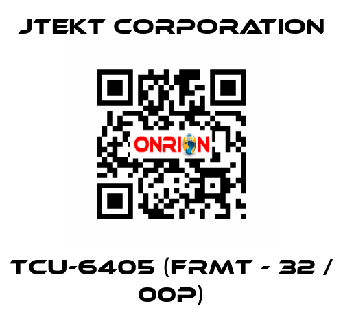 TCU-6405 (FRMT - 32 / 00P) JTEKT CORPORATION