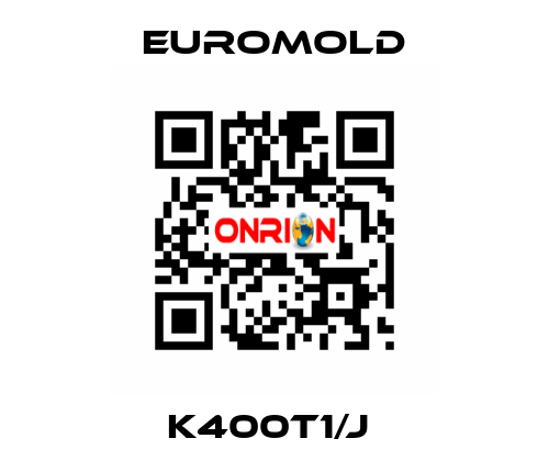 K400T1/J  EUROMOLD